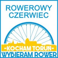 Czerwcowe terminy wydarzeń w ramach projektu Kocham Toruń - wybieram rower!